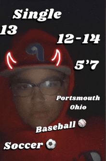 a man wearing glasses and a red hat with the words single 13 12-14 5 ' 7 soccer baseball and portsmouth ohio