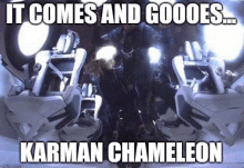 a meme that says it comes and goodes karman chameleon