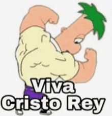 a cartoon character is flexing his muscles with the words `` viva cristo rey '' .