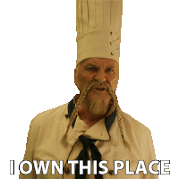 a chef with a braided beard and a chef hat says " i own this place "