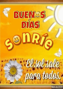 a yellow poster that says buenos dias sonrie