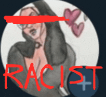 a drawing of a nun with the word racist written on it