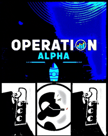 a poster for operation alpha with a blue background