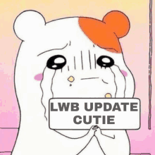 a cartoon hamster is holding a sign that says lwb update cutie .