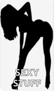 a silhouette of a woman with the words sexy stuff written below it