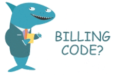 a shark in a suit and tie holding a piece of paper with the words billing code written below it