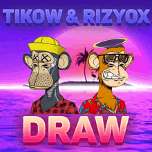 a poster for tikow and rizyox draw with two monkeys