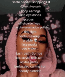 a woman in a pink hoodie has a shopping list on her face including hoop earrings and false eyelashes