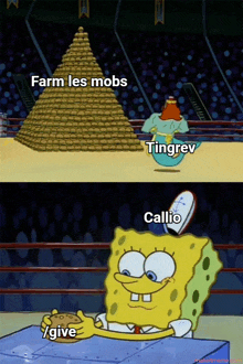 a cartoon of spongebob with the words farm les mobs tingrev and callio