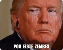 a picture of donald trump with tears coming out of his eyes and the words pou eiste zemres below him