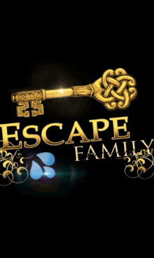 a poster for escape family with a gold key