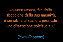 a quote from yves coppens is displayed on a black background