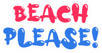 a sign that says beach please in red and blue letters