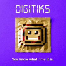 a condom with a pixelated face and the words " you know what time it is "