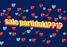 a blue background with red and blue hearts and the words sale partiduki ??