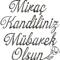 mirac kandiliniz mubarek olsun is written in black and white