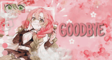 a pink background with a girl and the words goodbye on it