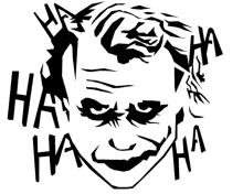 a black and white drawing of the joker 's face with the words ha ha ha on it