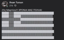 a facebook post by ihsan tursun with a greek flag on it