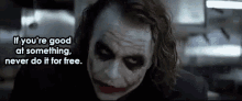 Joker If Youre Good At Something GIF