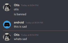 a discord conversation between otis and android