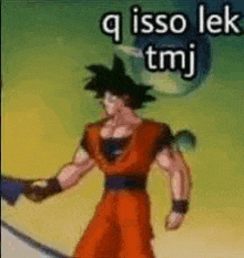 goku from dragon ball z is standing in front of a green background with the words `` q isso lek tmj '' on it .