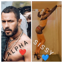 a picture of a man and a picture of a woman with the words alpha and sissy written on them