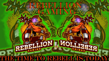 a poster for rebellion gaming shows a cartoon character on a green background