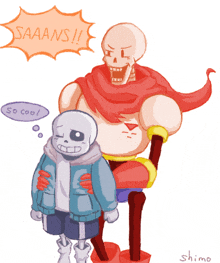 a cartoon drawing of papyrus and sans with a speech bubble saying saaans