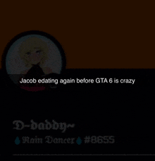 jacob ed dating again before gta 6 is crazy