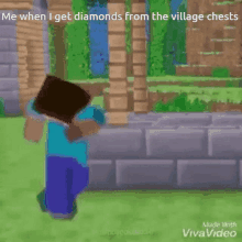 a screenshot of a video game that says me when i get diamonds from the village chests .