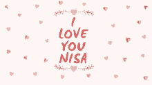 a sign that says i love you nisa with hearts around it