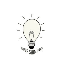 a light bulb with the words keep shining on it