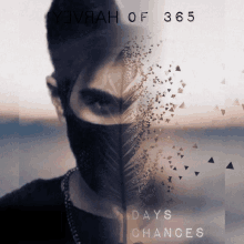 a poster of a man with a mask and the words days chances