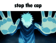 a picture of a person with glowing hands and the words stop the cap below it