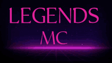 a purple background with legends mc written in pink