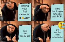 gru from despicable me holding a clipboard that says " making your first meme for rollbit "