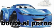 a blue car with a face on it and the words `` borra el porno '' written below it .