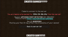 a screenshot of a game that says cheater banned on it