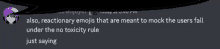 a screenshot of a discord message that says also reactionary emojis that are meant to mock the users