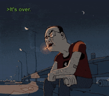 a cartoon of a man smoking a cigarette with the text > it 's over