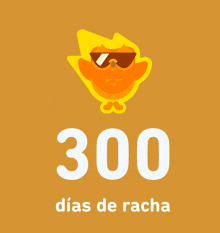 a sign that says 300 dias de racha with a cartoon character wearing sunglasses