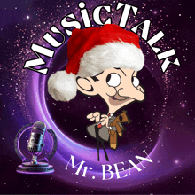 a cartoon of mr bean wearing a santa hat with the words music talk mr. bean below him