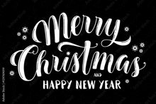 merry christmas and happy new year hand lettering on a black background with snowflakes .