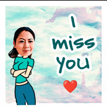 a cartoon of a woman with arms crossed and the words " i miss you "