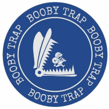 a blue circle that says booby trap booby trap booby trap booby trap booby trap booby trap