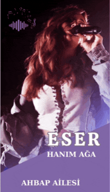 a woman singing into a microphone with the name eser written on the bottom