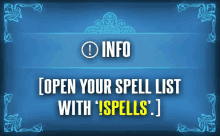 a blue sign that says ' open your spell list with spells '