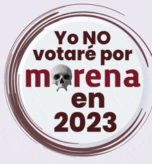 a sticker that says yo no votare por morena en 2023