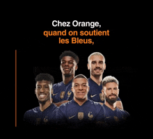 a group of soccer players standing next to each other with the words chez orange quand on soutient les bleus on the bottom